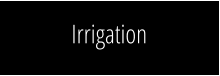 Irrigation